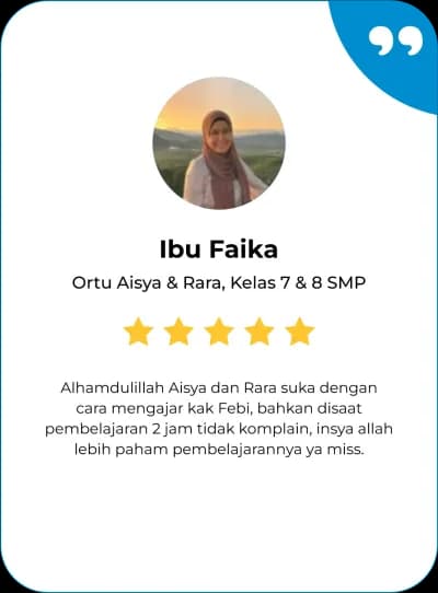 Success Story siswa Ibu Faika - Matrix Tutoring Indonesia